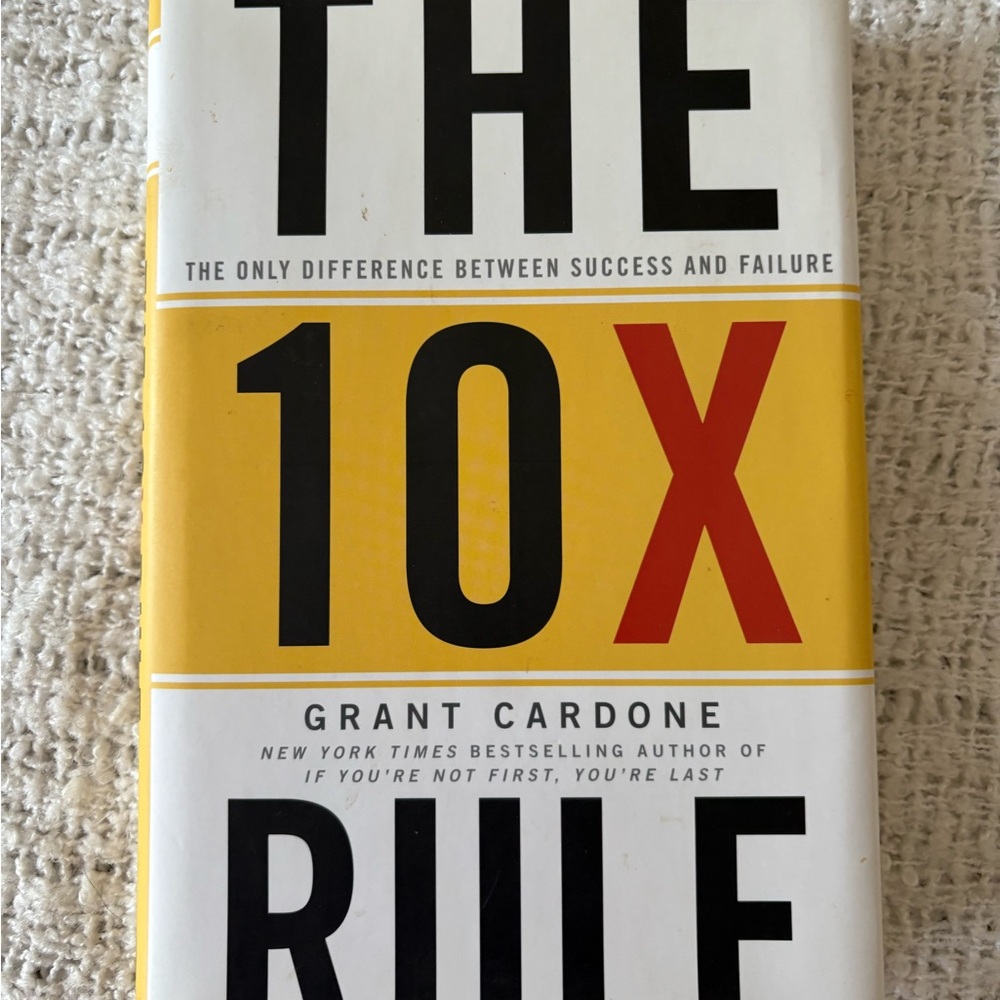 5/25 🚀 The 10X Rule Book by Grant Cardone